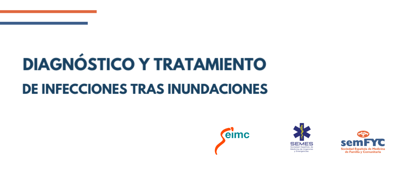 Diagnóstico y tratamiento de infecciones tras inundaciones: orientaciones de SEIMC, SEMES y semFYC para profesionales sanitarios